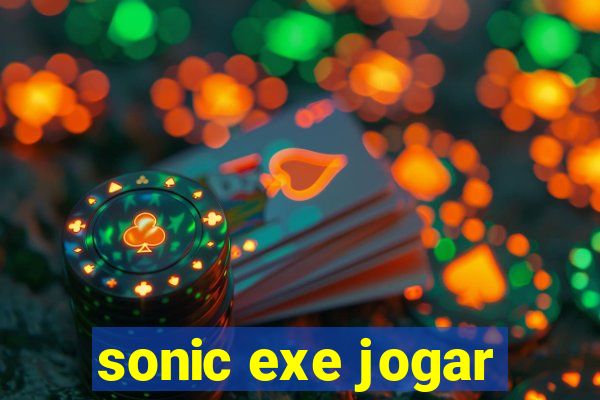 sonic exe jogar